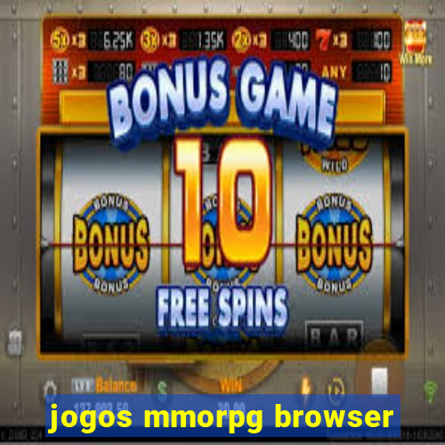 jogos mmorpg browser